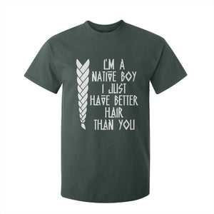 I Am A Native Boy I Just Have Better Hair Than You T Shirt For Kid Indian American TS11 Dark Forest Green Print Your Wear