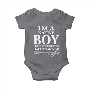 I Am A Native Boy I Just Have Better Hair Than You Baby Onesie Indian American Arrow TS11 Charcoal Print Your Wear
