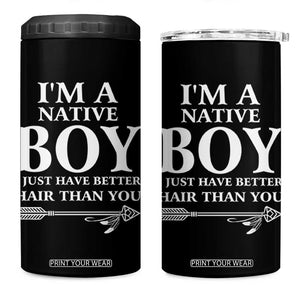 I Am A Native Boy I Just Have Better Hair Than You 4 in 1 Can Cooler Tumbler Indian American Arrow TS11 One Size: 16 oz Black Print Your Wear