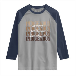 Proud Native American Indigenous Strong Resilient Beautiful Raglan Shirt TS11 Sport Gray Navy Print Your Wear