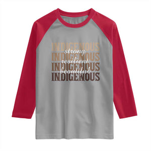 Proud Native American Indigenous Strong Resilient Beautiful Raglan Shirt TS11 Sport Gray Red Print Your Wear