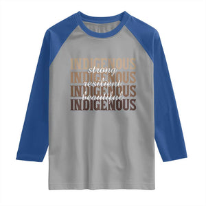 Proud Native American Indigenous Strong Resilient Beautiful Raglan Shirt TS11 Sport Gray Royal Print Your Wear