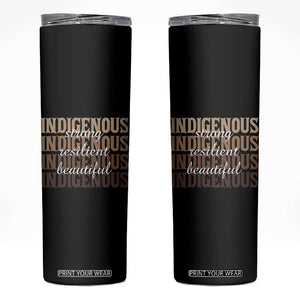 Proud Native American Indigenous Strong Resilient Beautiful Skinny Tumbler TS11 Black Print Your Wear