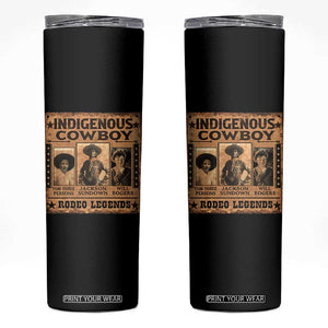 Native American Cowboy Rodeo Legends Skinny Tumbler Vintage Western Country Cowboy TS11 Black Print Your Wear