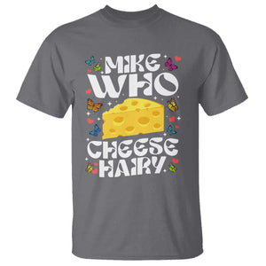 Funny Mike Who Cheese Hairy T Shirt Inappropriate Adult Humor TS11 Charcoal Print Your Wear