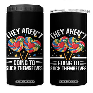 Funny They Arent Going To Suck Themselves 4 in 1 Can Cooler Tumbler Inappropriate Adult Humor Lollipop TS11 One Size: 16 oz Black Print Your Wear