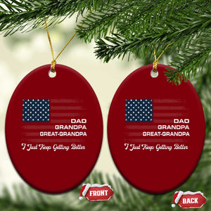 Dad Grandpa Great Grandpa I Just Keep Getting Better Ceramic Ornament Vintage American Flag Father's Day