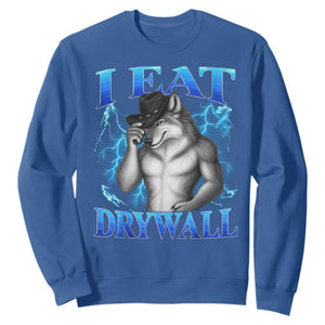 I Eat Drywall Funny Alpha Wolf Sweatshirt Stupid Brainrot Meme Edging Werewolf Boootleg Graphic