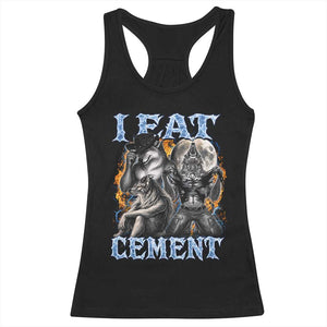 I Eat Cement Funny Alpha Wolf Meme Racerback Tank Top Stupid Brainrot Meme Edging Werewolf Boootleg Graphic