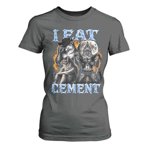 I Eat Cement Funny Alpha Wolf Meme T Shirt For Women Stupid Brainrot Meme Edging Werewolf Boootleg Graphic