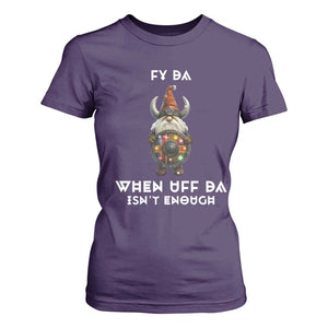 Funny Christmas Viking Gnome T Shirt For Women Fy Da When Uff Da Isn't Enough Norwegian Santa Hat TS11 Purple Print Your Wear