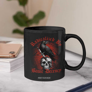 Radicalized By Basic Decency Coffee Mug Vintage Gothic Victorian Crow Skull TS11 Print Your Wear