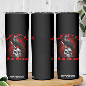 Radicalized By Basic Decency Skinny Tumbler Vintage Gothic Victorian Crow Skull TS11 Print Your Wear