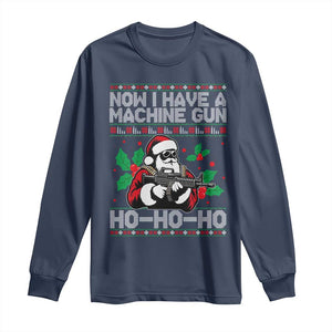 Funny Christmas 80's Die Movie Long Sleeve Shirt Now I Have A Machine Gun Ho Ho Ho Gun Lover TS11 Navy Print Your Wear