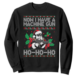 Funny Christmas 80's Die Movie Sweatshirt Now I Have A Machine Gun Ho Ho Ho Gun Lover TS11 Black Print Your Wear