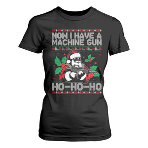 Funny Christmas 80's Die Movie T Shirt For Women Now I Have A Machine Gun Ho Ho Ho Gun Lover TS11 Black Print Your Wear