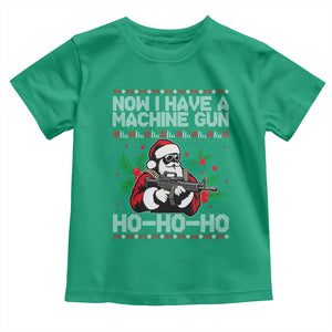 Funny Christmas 80's Die Movie Toddler T Shirt Now I Have A Machine Gun Ho Ho Ho Gun Lover TS11 Irish Green Print Your Wear