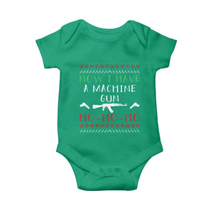 Now I Have A Machine Gun Baby Onesie Funny Christmas Movie Gun Lover TS11 Irish Green Print Your Wear
