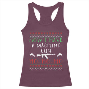 Now I Have A Machine Gun Racerback Tank Top Funny Christmas Movie Gun Lover TS11 Maroon Print Your Wear