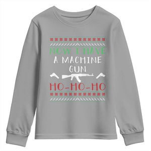 Now I Have A Machine Gun Youth Sweatshirt Funny Christmas Movie Gun Lover TS11 Sport Gray Print Your Wear