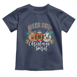 Funny Balls Deep In Christmas Spirit Toddler T Shirt Xmas Humorous Festive TS11 Navy Print Your Wear