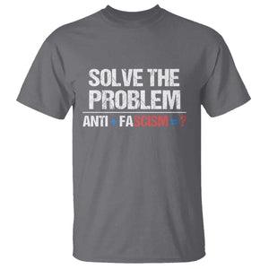 Funny Anti Fascism Protest T Shirt Solve The Problem TS11 Charcoal Print Your Wear