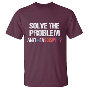 Funny Anti Fascism Protest T Shirt Solve The Problem TS11 Maroon Print Your Wear