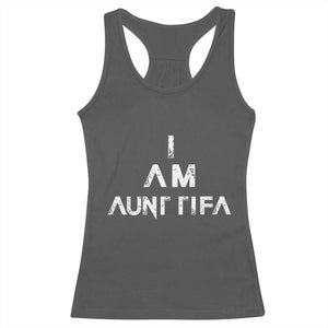 Funny I Am Aunt Tifa Racerback Tank Top Political Satire Fight Fascism Protest TS11 Dark Heather Print Your Wear