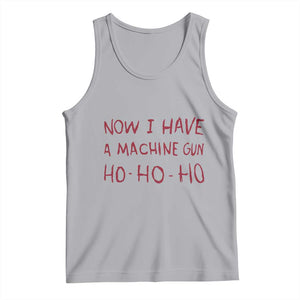 Now I Have A Machine Gun Tank Top Funny Xmas 90s Movie - Print Your Wear