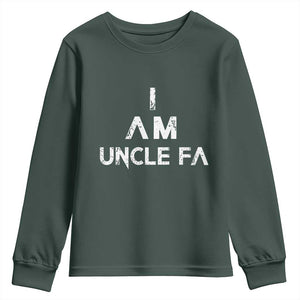 Funny I Am Uncle Fa Youth Sweatshirt Political Satire Fight Fascism Protest TS11 Dark Forest Green Print Your Wear