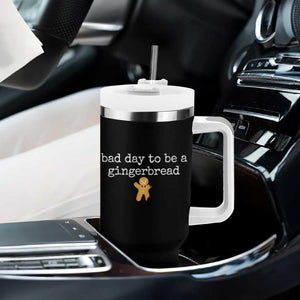 Funny Bad Day To Be A Gingerbread Christmas Tumbler With Handle Xmas Cookie Lover TS11 Print Your Wear