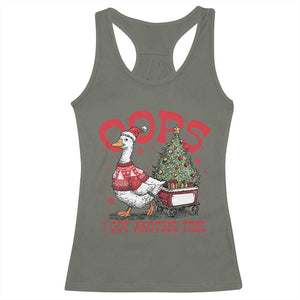 Funny Oops I Got Another Tree Funny Christmas Goose Racerback Tank Top TS11 Military Green Print Your Wear