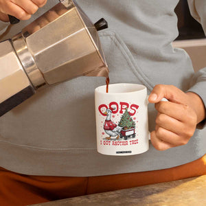 Funny Oops I Got Another Tree Funny Christmas Goose Coffee Mug TS11 Print Your Wear