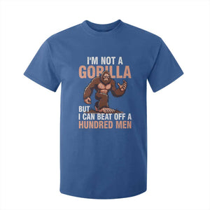 I'm Not A Gorilla But I Can't Beat Off A Hundred Men T Shirt For Kid Funny Bigfoot Meme TS11 Royal Blue Print Your Wear