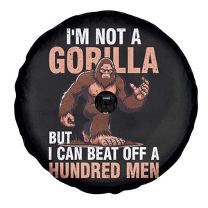 I'm Not A Gorilla But I Can't Beat Off A Hundred Men Spare Tire Cover Funny Bigfoot Meme TS11 Print Your Wear