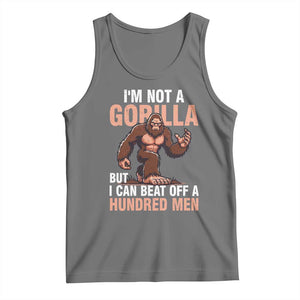 I'm Not A Gorilla But I Can't Beat Off A Hundred Men Tank Top Funny Bigfoot Meme TS11 Black Heather Print Your Wear