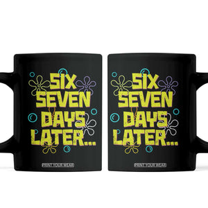 Funny 67 Days Later Coffee Mug 67 Days Of School Meme Teacher TS11 Black Print Your Wear