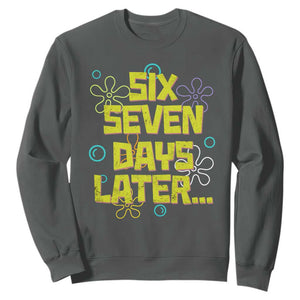 Funny 67 Days Later Sweatshirt 67 Days Of School Meme Teacher TS11 Dark Heather Print Your Wear