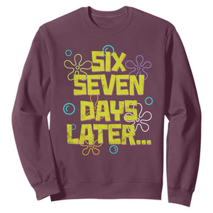 Funny 67 Days Later Sweatshirt 67 Days Of School Meme Teacher TS11 Maroon Print Your Wear