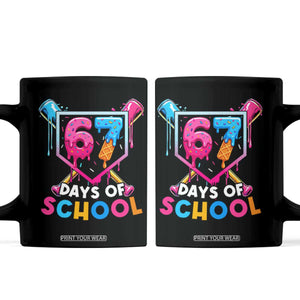 Funny 67 Days Of School Baseball Drip Coffee Mug Six Seven Meme Gen Alpha TS11 Black Print Your Wear