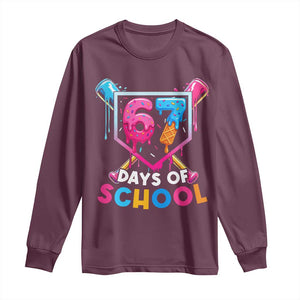 Funny 67 Days Of School Baseball Drip Long Sleeve Shirt Six Seven Meme Gen Alpha TS11 Maroon Print Your Wear