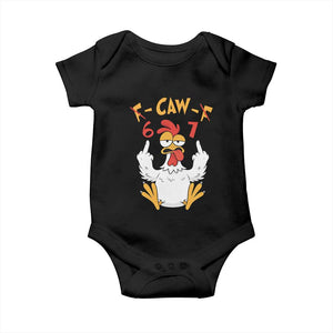 Funny F Caw F 67 Meme Baby Onesie Cartoon Chicken Six Seven Poultry Humor TS11 Black Print Your Wear