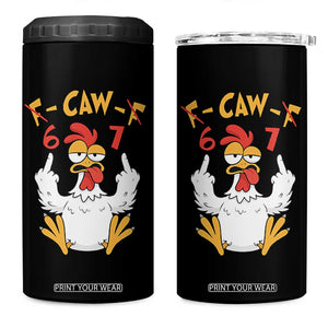 Funny F Caw F 67 Meme 4 in 1 Can Cooler Tumbler Cartoon Chicken Six Seven Poultry Humor TS11 One Size: 16 oz Black Print Your Wear