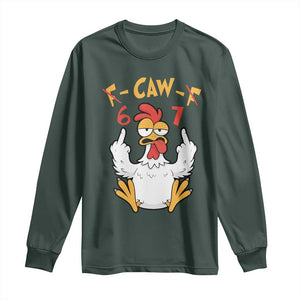 Funny F Caw F 67 Meme Long Sleeve Shirt Cartoon Chicken Six Seven Poultry Humor TS11 Dark Forest Green Print Your Wear