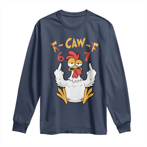 Funny F Caw F 67 Meme Long Sleeve Shirt Cartoon Chicken Six Seven Poultry Humor TS11 Navy Print Your Wear