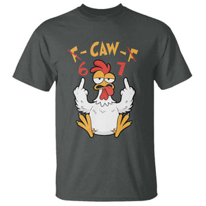 Funny F Caw F 67 Meme T Shirt Cartoon Chicken Six Seven Poultry Humor TS11 Dark Heather Print Your Wear