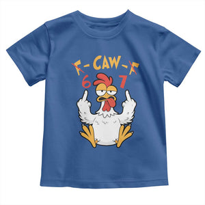 Funny F Caw F 67 Meme Toddler T Shirt Cartoon Chicken Six Seven Poultry Humor TS11 Royal Blue Print Your Wear
