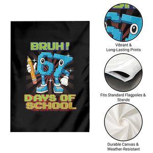 Funny Bruh 67 Days Of School Garden Flag Six Seven Meme Pixel Game Gen Alpha TS11 Print Your Wear