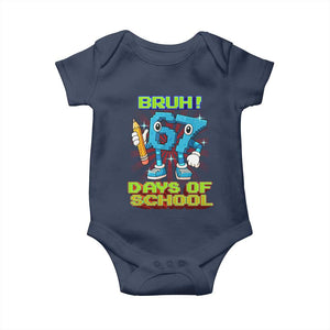 Funny Bruh 67 Days Of School Baby Onesie Six Seven Meme Pixel Game Gen Alpha TS11 Navy Print Your Wear