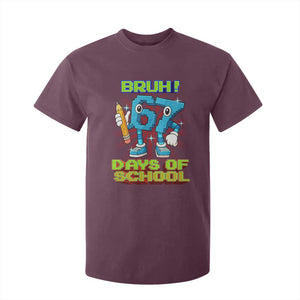Funny Bruh 67 Days Of School T Shirt For Kid Six Seven Meme Pixel Game Gen Alpha TS11 Maroon Print Your Wear